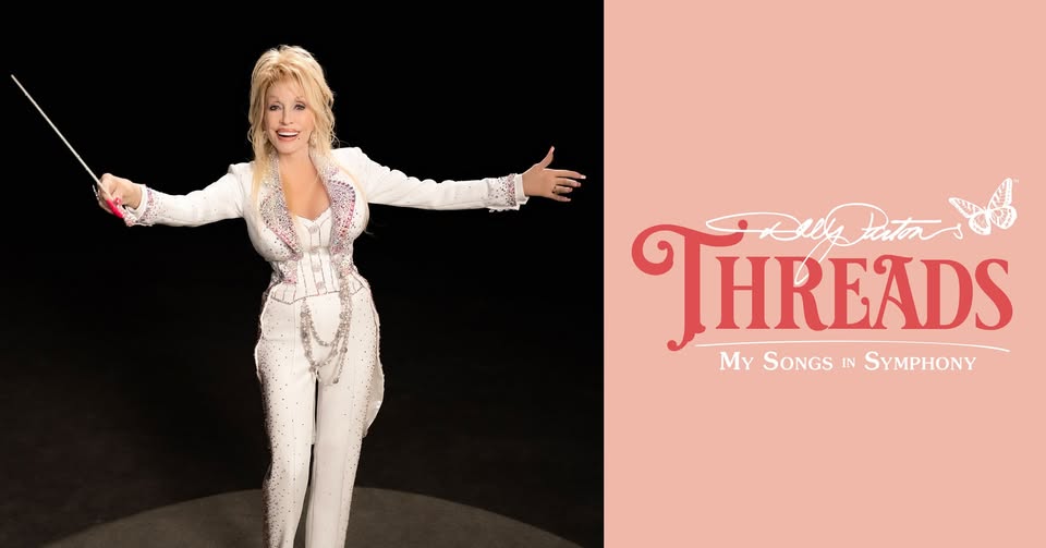 Dolly Parton’s Threads: My Songs in Symphony