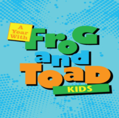A YEAR WITH FROG AND TOAD - School for the Arts