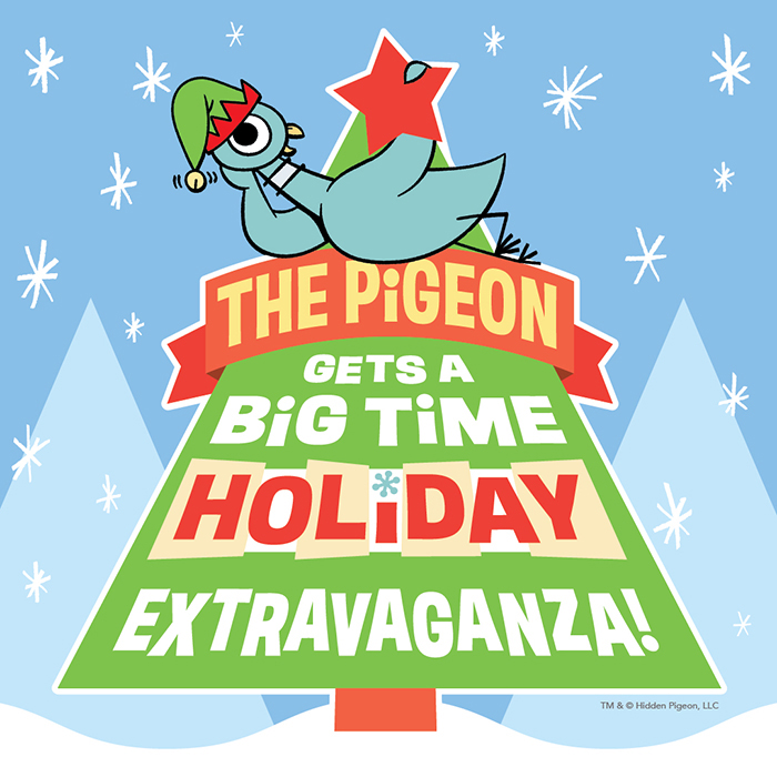 The Pigeon Gets a Big Time Holiday Extravaganza! 