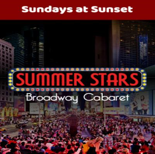 SUMMER STARS BROADWAY CABARET: Sundays at Sunset
