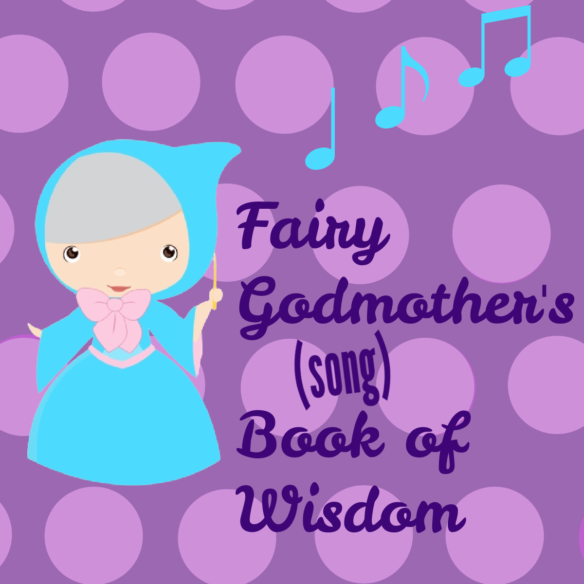 Fairy Godmother's (Song) Book of Wisdom - A Sunset Special Event