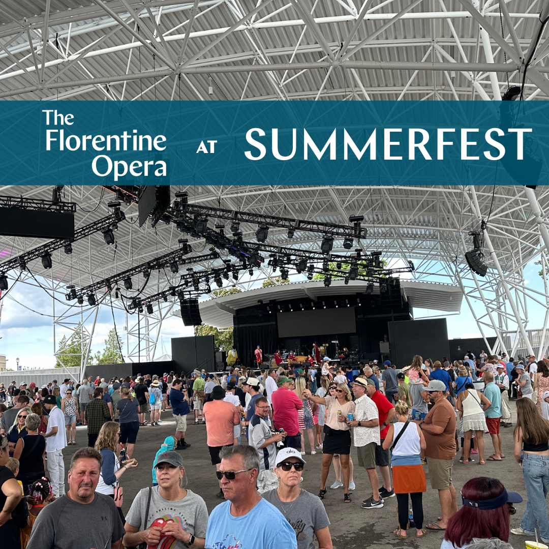 Florentine Opera at Summerfest