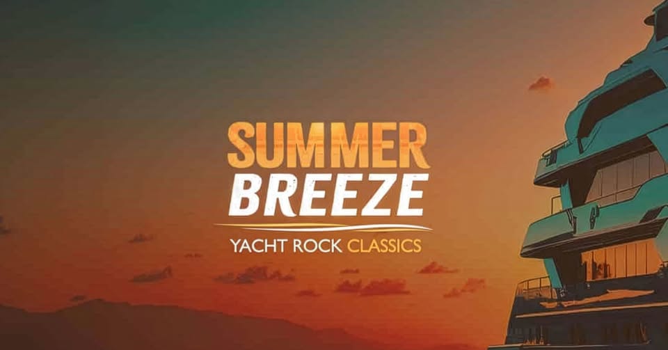 Summer Breeze: Yacht Rock Classics