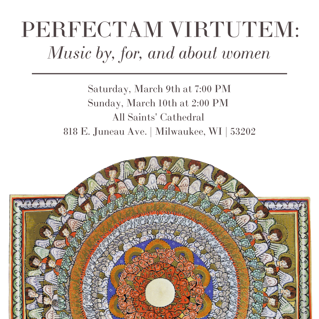 PERFECTAM VIRTUTEM: Music by, for, and about women