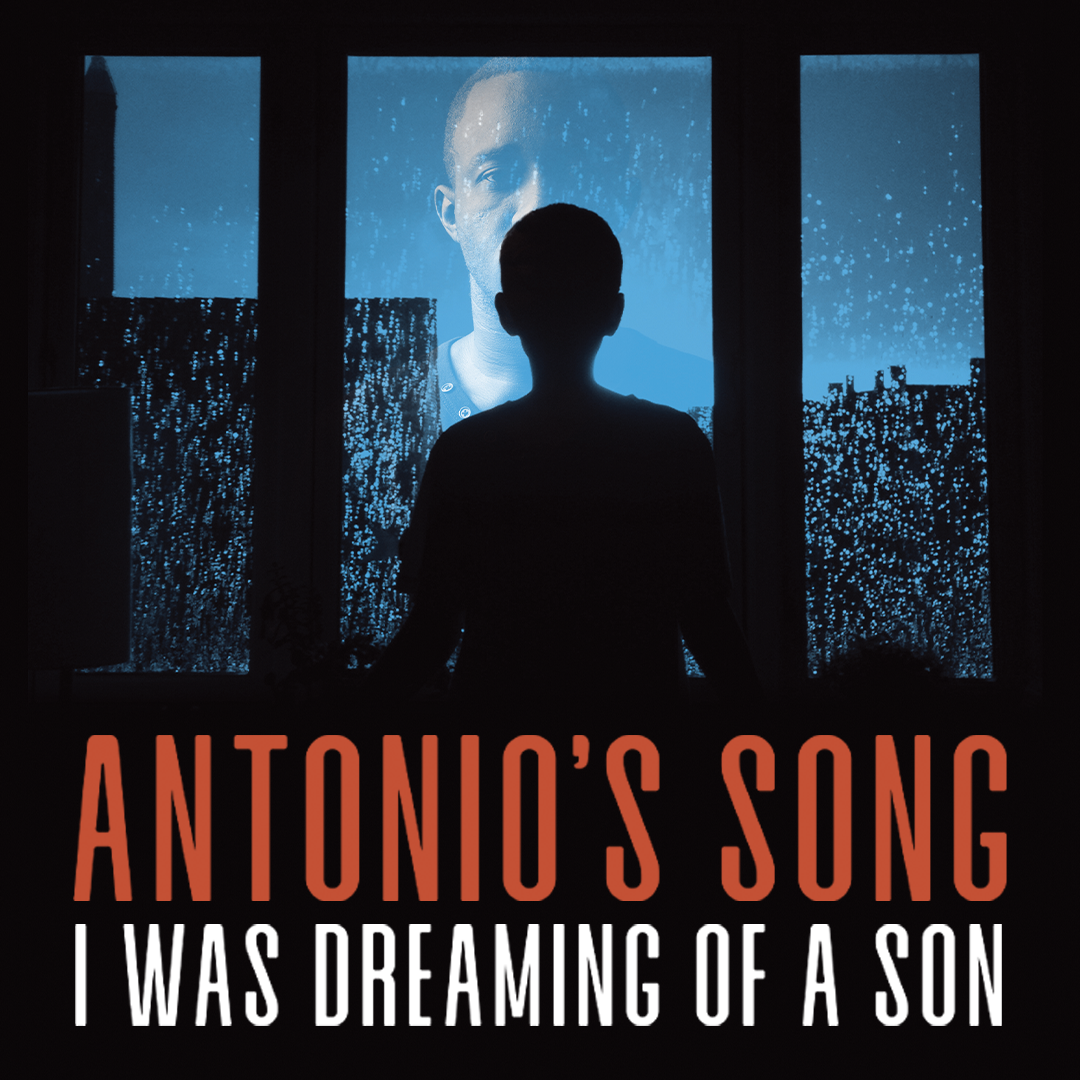 Antonio’s Song/I Was Dreaming of a Son